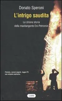 Prezzo Basso L‘intrigo saudita. La strana storia della maxitangente Eni-Petromin