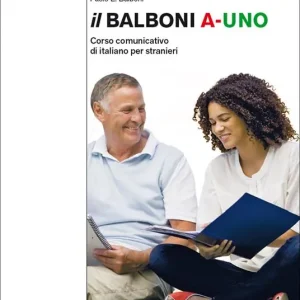 Prezzo Di Fabbrica Il Balboni. Corso comunicativo di italiano per stranieri. Livello A1
