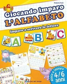 Giocando imparo l‘alfabeto. Ediz. illustrata Vendita Finale