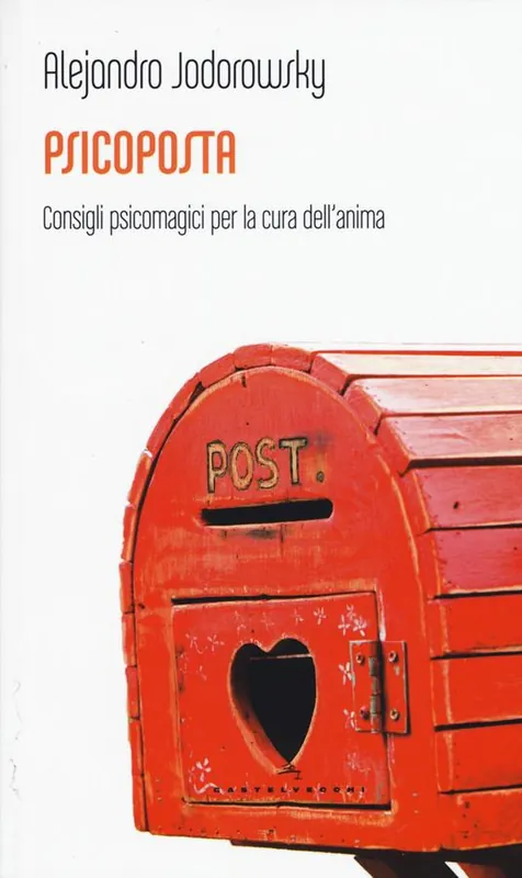Consegna Rapida Psicoposta. Consigli psicomagici per la cura dell‘anima