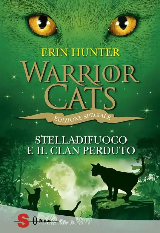 Prezzo Scontato Stelladifuoco e il clan perduto. Warrior cats