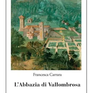 Di Tendenza L‘abbazia di Vallombrosa