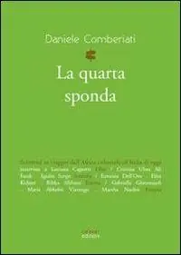 Scelto Dai Clienti La quarta sponda. Scrittrici in viaggio dall‘Africa coloniale all‘Italia di oggi