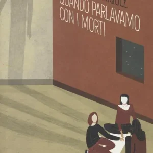 Quando parlavamo con i morti Compra Oggi Stesso