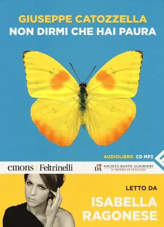 Non dirmi che hai paura letto da Isabella Ragonese. Audiolibro. CD Audio formato MP3. Ediz. integrale Compra Online