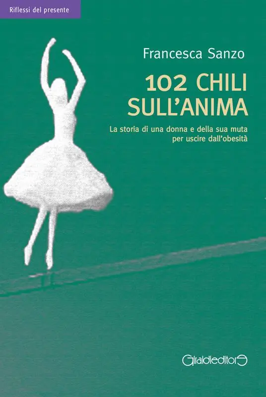 102 chili sull‘anima. La storia di una donna e della sua muta per uscire dall‘obesità Ultimissimo Modello