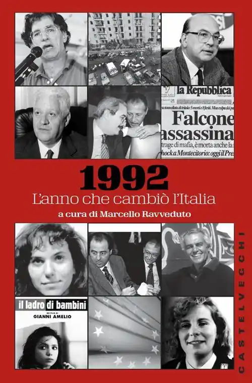 1992. L‘anno che cambiò l‘Italia Spedito Oggi