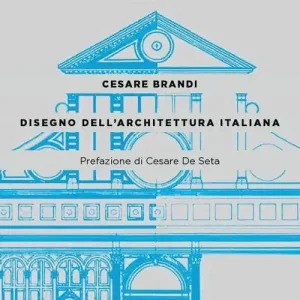 Disegno dell‘architettura italiana Acquista Ora