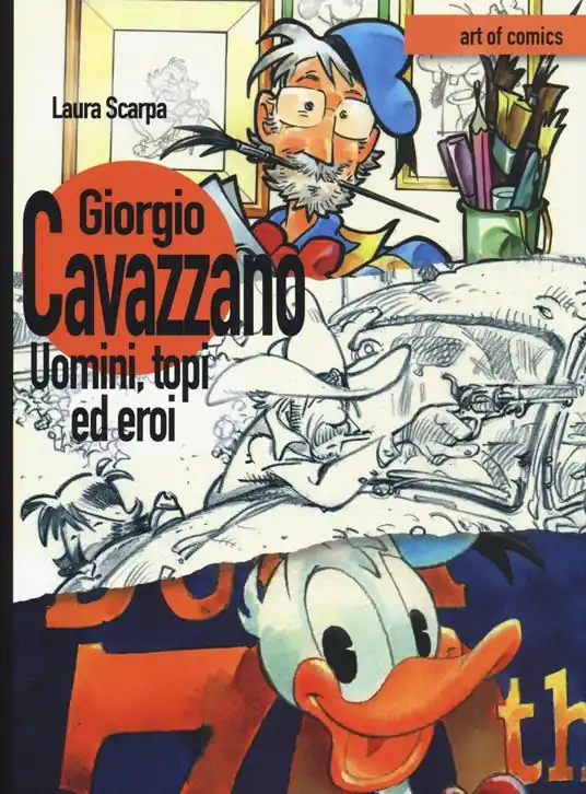 Giorgio Cavazzano. Uomini, topi ed eroi. Ediz. illustrata Offerta Lampo