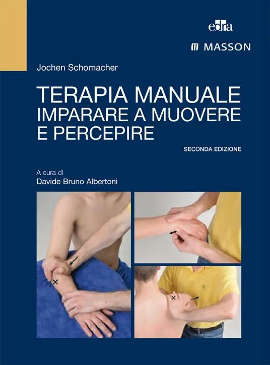 Terapia manuale. Imparare a muovere e percepire Offerta Lampo