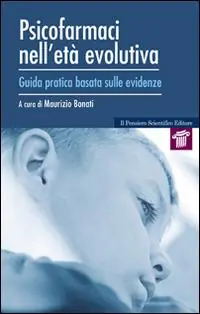 A Buon Prezzo Psicofarmaci nell‘età evolutiva. Guida pratica basata sulle evidenze