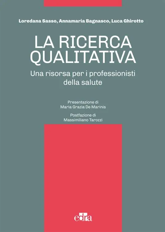 Professionale La ricerca qualitativa. Una risorsa per i professionisti della salute