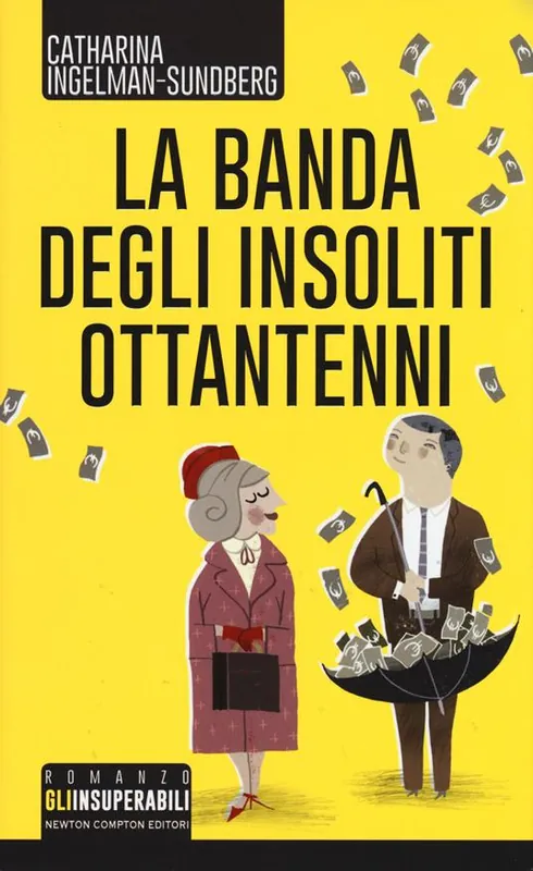 Saldi La banda degli insoliti ottantenni