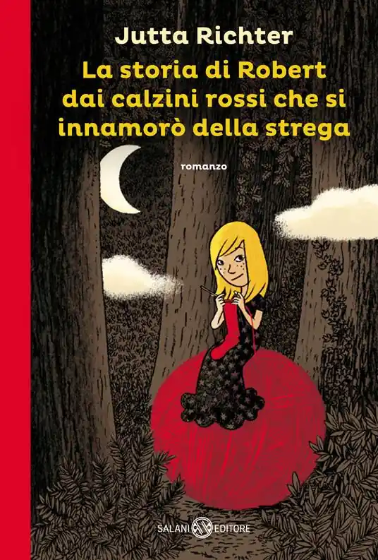 La storia di Robert dai calzini rossi che si innamorò della strega Miglior Prezzo