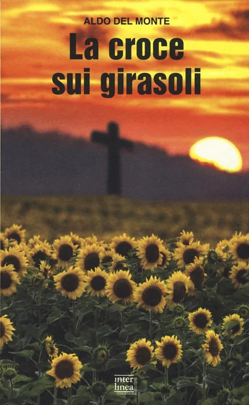 La croce sui girasoli. Diario di un cappellano sul fronte russo Miglior Prezzo