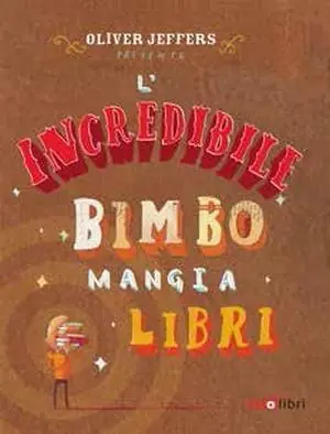 L‘incredibile bimbo mangia libri Spedizione Espresso