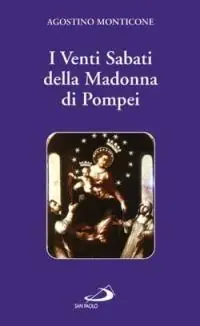 Affare I venti sabati della Madonna di Pompei