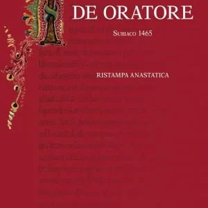 Prezzo Scontato De oratore (rist. anast. Subiaco, 1465). Ediz. in facsimile