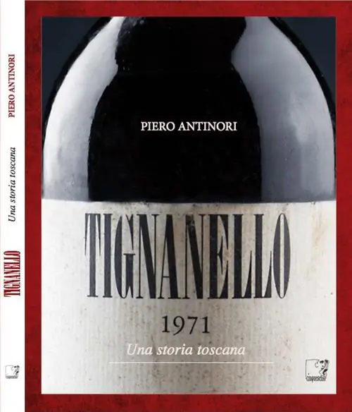 Ultime Pezzi Tignanello. Una storia toscana. Ediz. multilingue