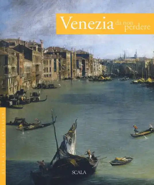 Venezia da non perdere. Guida ai 100 capolavori Non Perdere