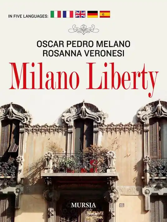 Promozione Esclusiva Milano liberty. Ediz. multilingue