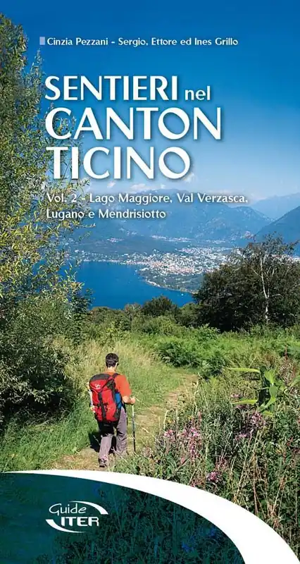 Reso Gratuito Sentieri nel Canton Ticino. Vol. 2 Lago Maggiore, Val Verzasca, Lugano e Mendrisiotto