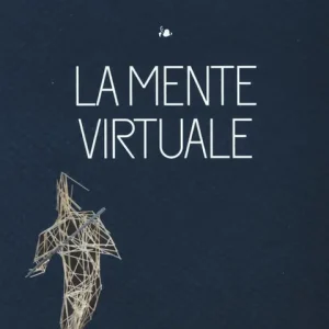 La mente virtuale Esclusivo