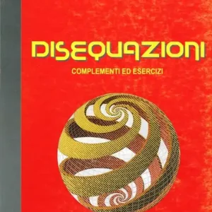 Economico Disequazioni. Complementi ed esercizi