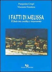 I fatti di Melissa. Il Sud tra svolta e tramonto Vendita Finale