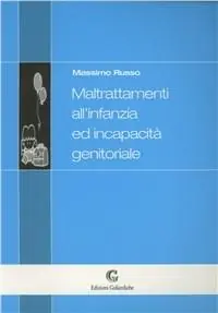 Offerta Maltrattamenti infanzia e incapacità genitoriale