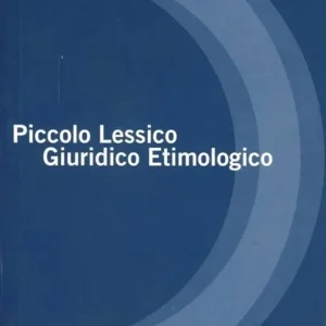 Glossario giuridico etimologico Solo Oggi