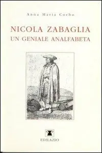 Miglior Prezzo Nicola Zabaglia, un geniale analfabeta