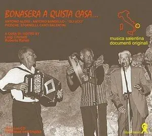 Bonasera a quista casa. Antonio Aloisi, Antonio Bandello. «Gli ucci», pizziche, stornelli, canti salentini. Ediz. italiana e inglese. Con CD Audio Compra Adesso