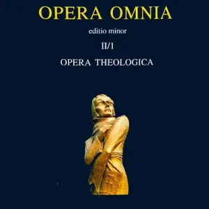 Opera omnia. Vol. 2/I Opera theologica. Editio minor Popolare
