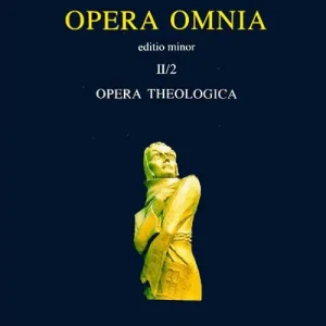 Miglior Prezzo Opera omnia. Vol. 2/II Opera theologica. Editio minor