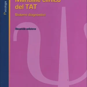 Popolare Manuale clinico del TAT. Sistemi diagnostici