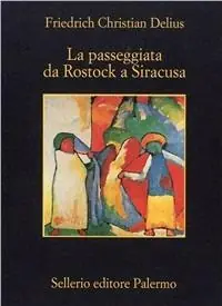 La passeggiata da Rostock a Siracusa Spedito Oggi