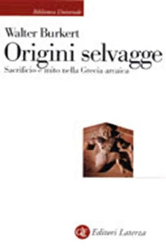 Promo Stagionale Origini selvagge. Sacrificio e mito nella Grecia arcaica