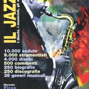 Più Venduto Il jazz. I dischi, i musicisti, gli stili. Con CD-ROM