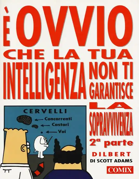 È ovvio che la tua intelligenza non ti garantisce la sopravvivenza. Vol. 2 Spedizione Espresso