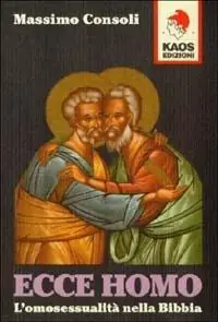 Ecce homo. L‘omosessualità nella Bibbia Economico