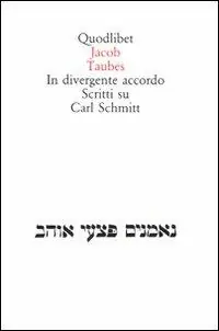 In divergente accordo. Scritti su Carl Schmitt Pagamento Sicuro