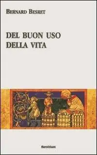 Del buon uso della vita Must-Have
