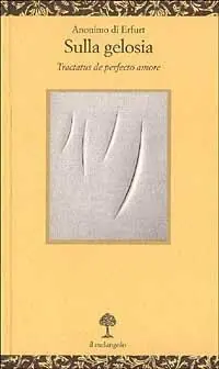 Occasione Sulla gelosia. Tractatus de perfecto amore