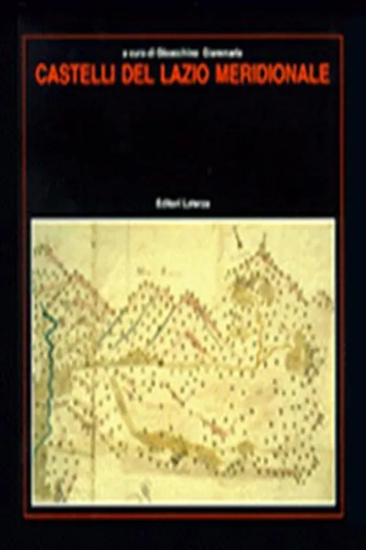Non Perdere Castelli del Lazio meridionale