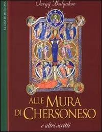 Acquista Ora Alle mura di Chersoneso e altri scritti