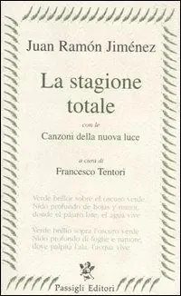 Prezzo Basso La stagione totale. Con le Canzoni della nuova luce. Testo spagnolo a fronte