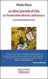 Le dieci parole di Dio. Le tavole della libertà e dell‘amore Direttamente Dal Produttore