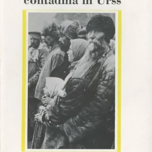 Esclusivo La grande guerra contadina in Urss. Bolscevichi e contadini (1918-1933)
