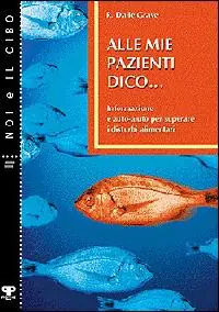 Ultima Occasione Alle mie pazienti dico... Informazione e auto-aiuto per superare i disturbi alimentari